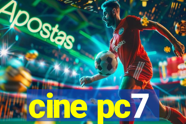 cine pc7